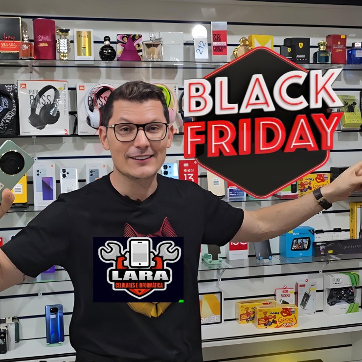 Super Black friday na Lara Celulares, chegou muitas novidades, confira!!